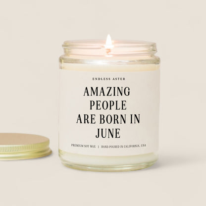 Amazing People Are Born In June Candle