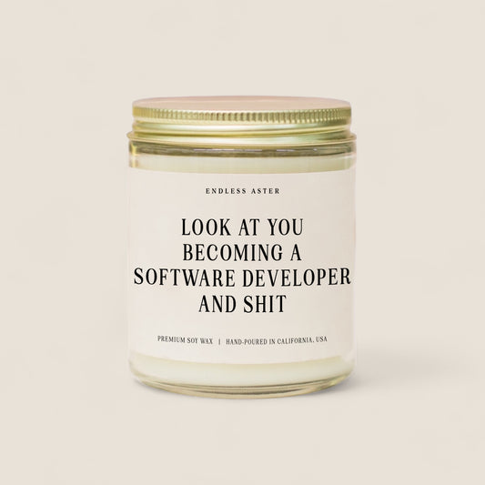 Look At You Becoming A Software Developer And Shit Candle