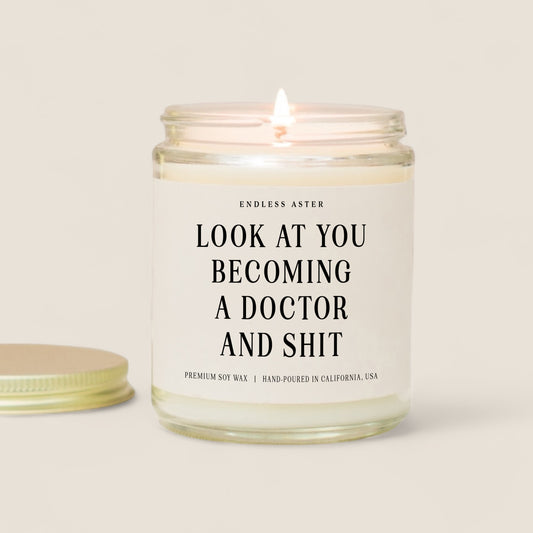 Look At You Becoming A Doctor And Shit Candle