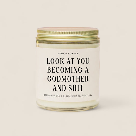 Look At You Becoming A Godmother And Shit Candle