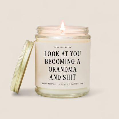 Look At You Becoming A Grandma And Shit Candle