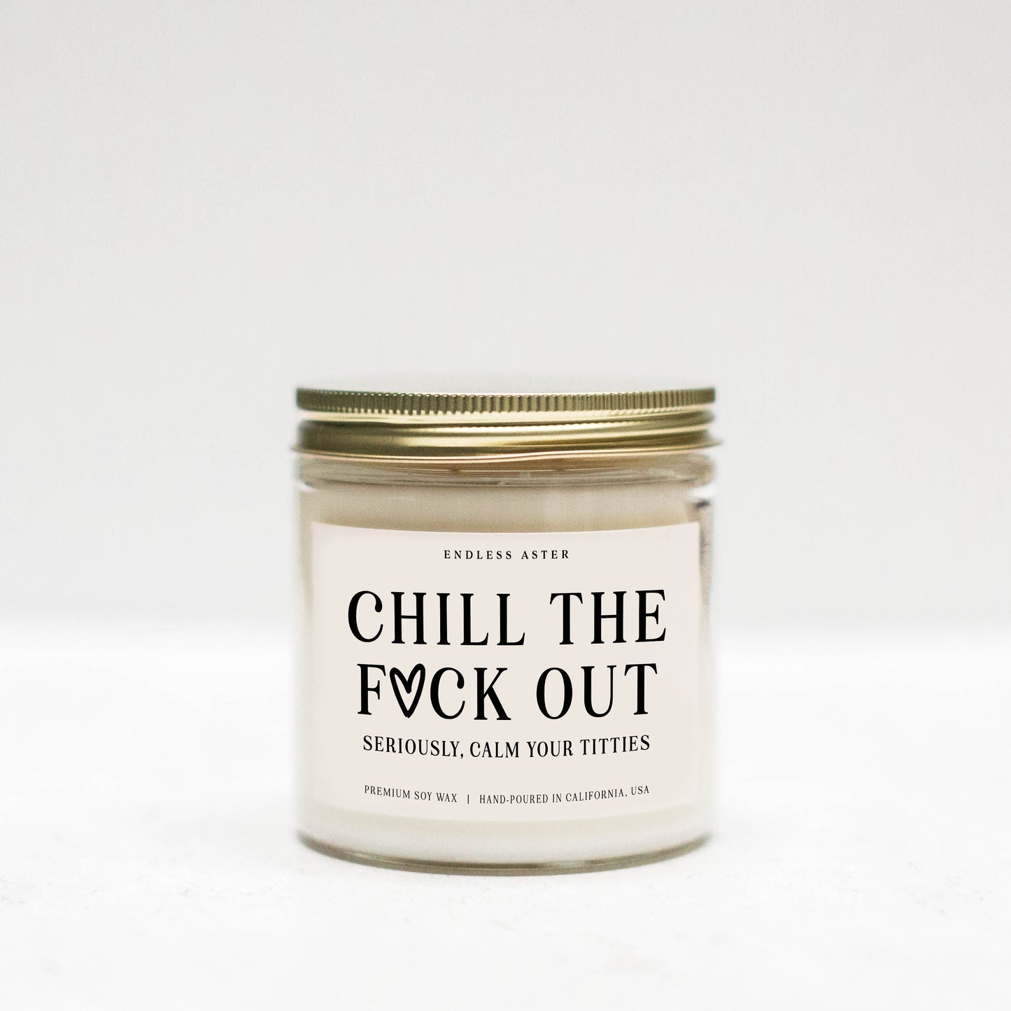 Chill The F*ck Out Candle