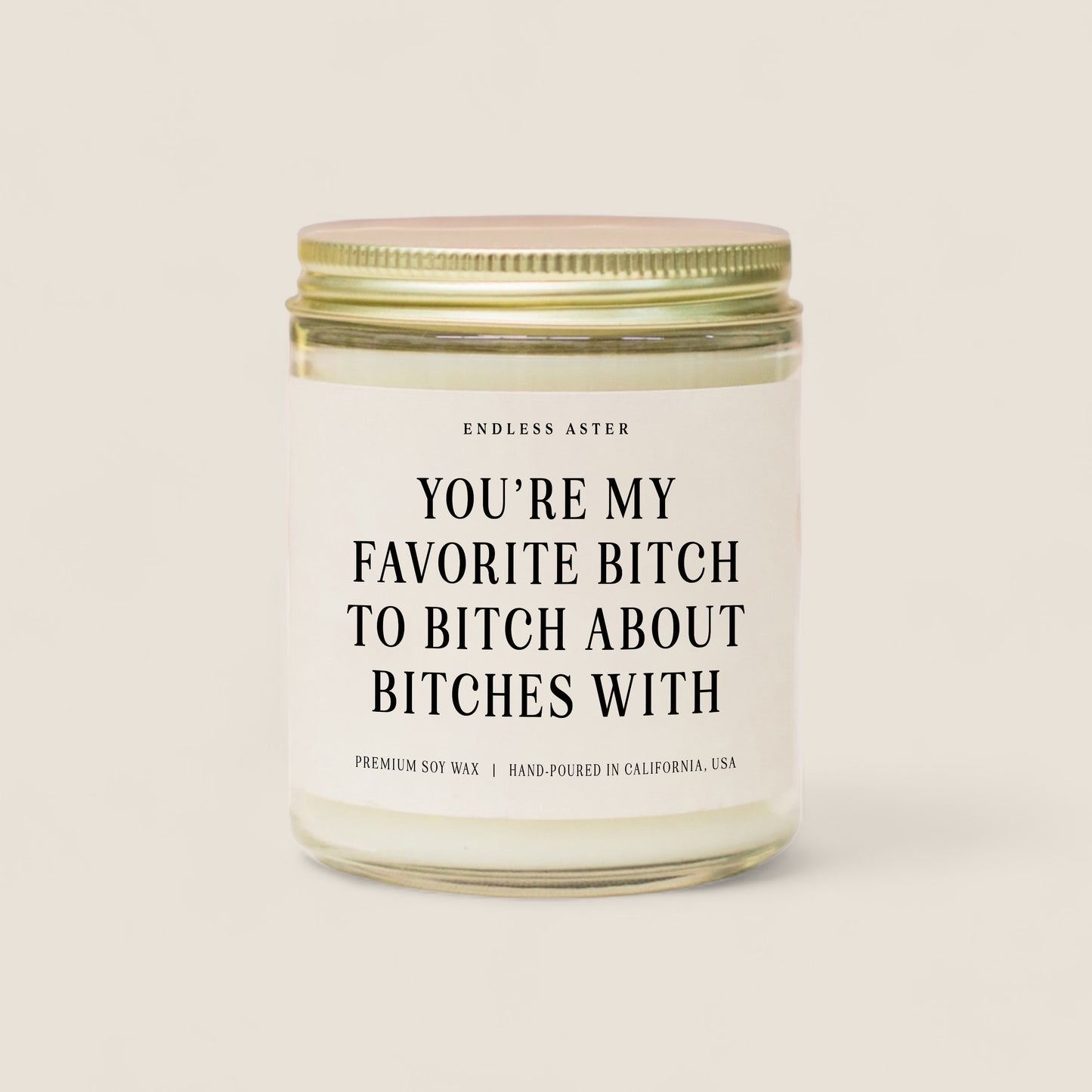 You're My Favorite Bitch To Bitch About Bitches With Candle