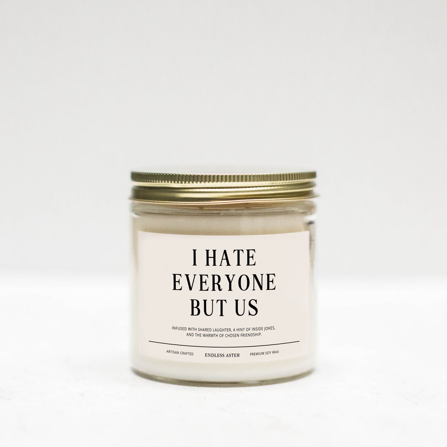 I Hate Everyone But Us Candle