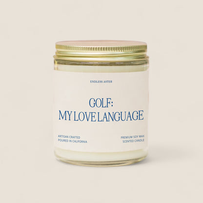 A candle with the saying “golf: my love language“