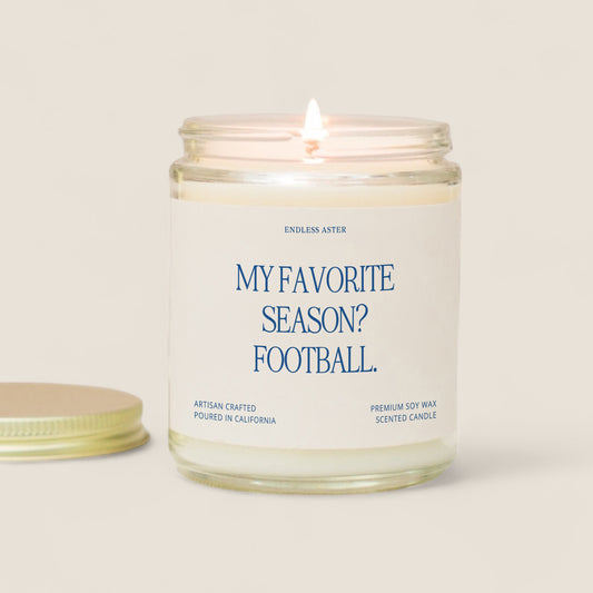 Football Gift "My Favorite Season? Football" Candle Gift for Football Fan, Game Day Decor, Unique Team Spirit Football Enthusiast Gift Idea