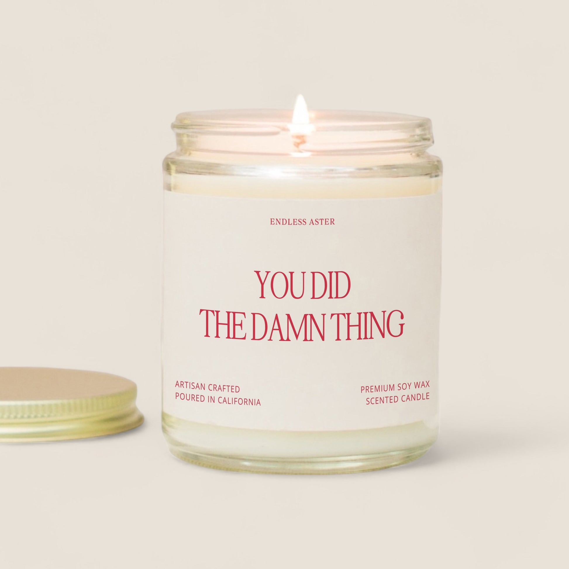 a candle with the words you did the damn thing on it