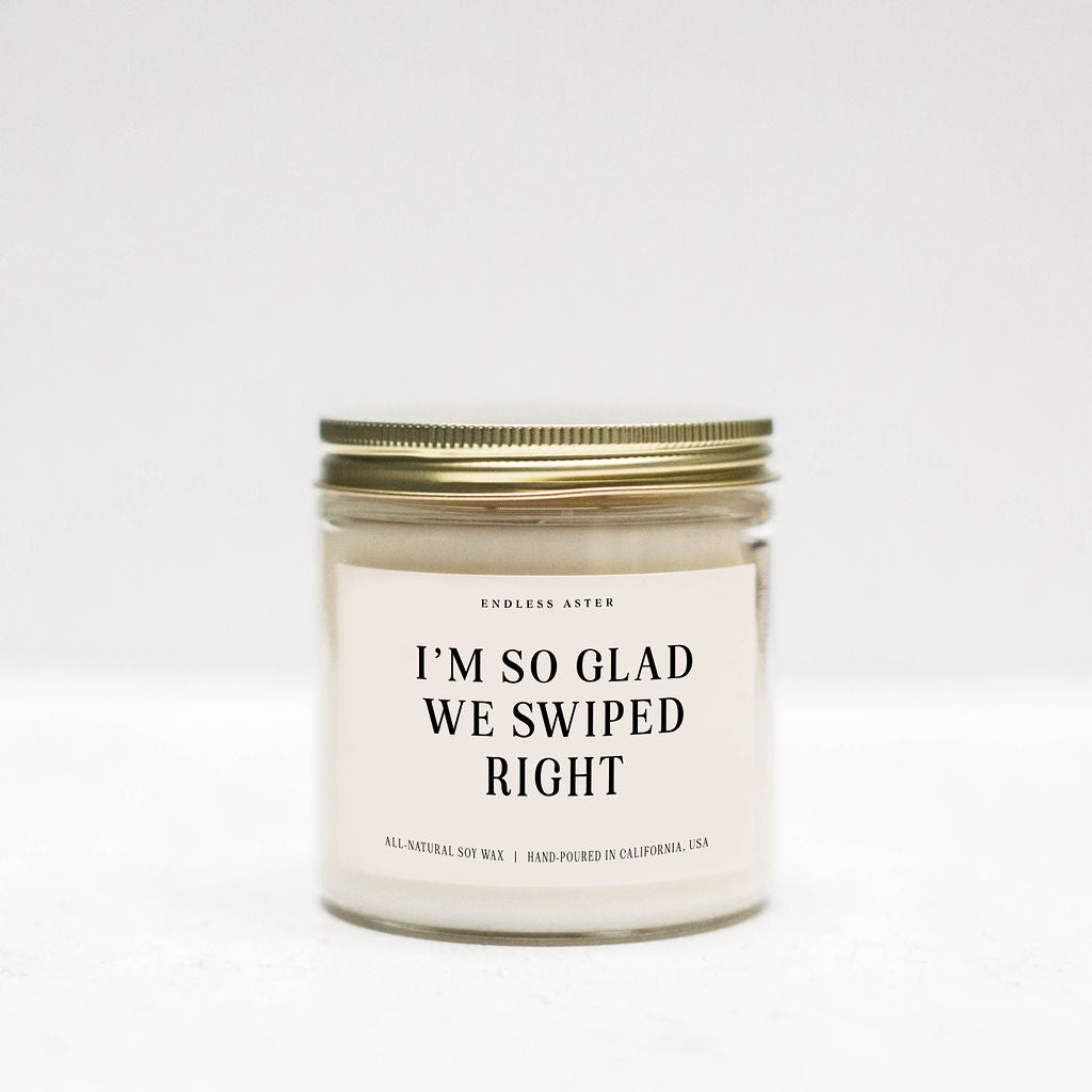 I'm So Glad We Swiped Right Candle