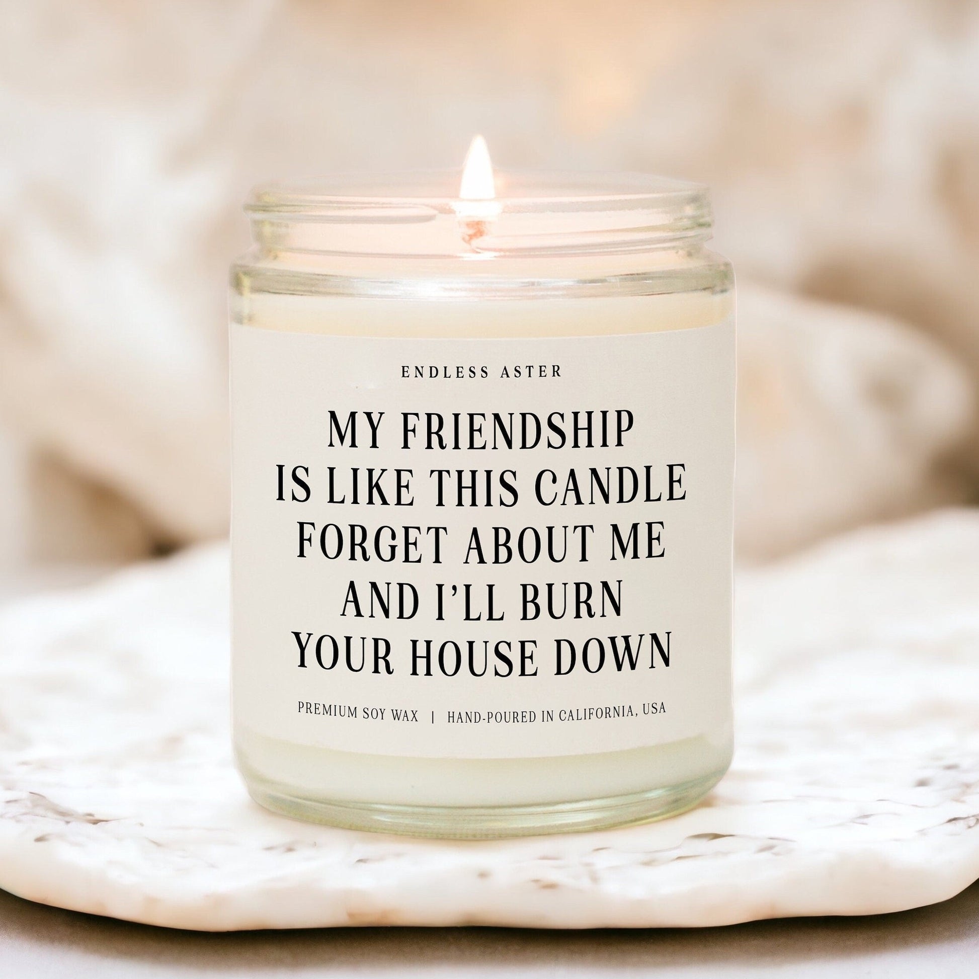 My Friendship Is Like This Candle